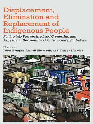 cover image of Displacement, Elimination and Replacement of Indigenous People